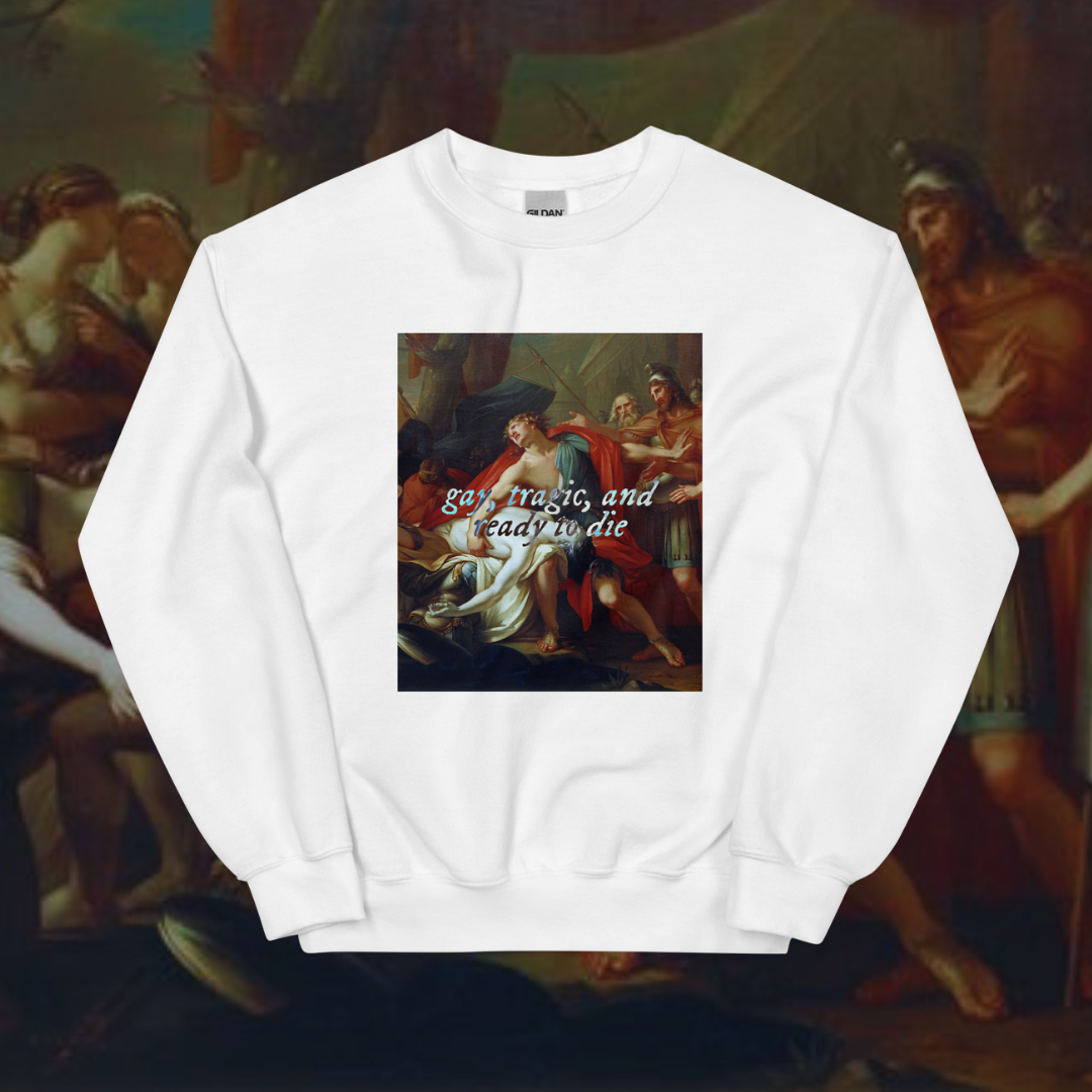 Gay, Tragic & Ready to Die Art Sweatshirt