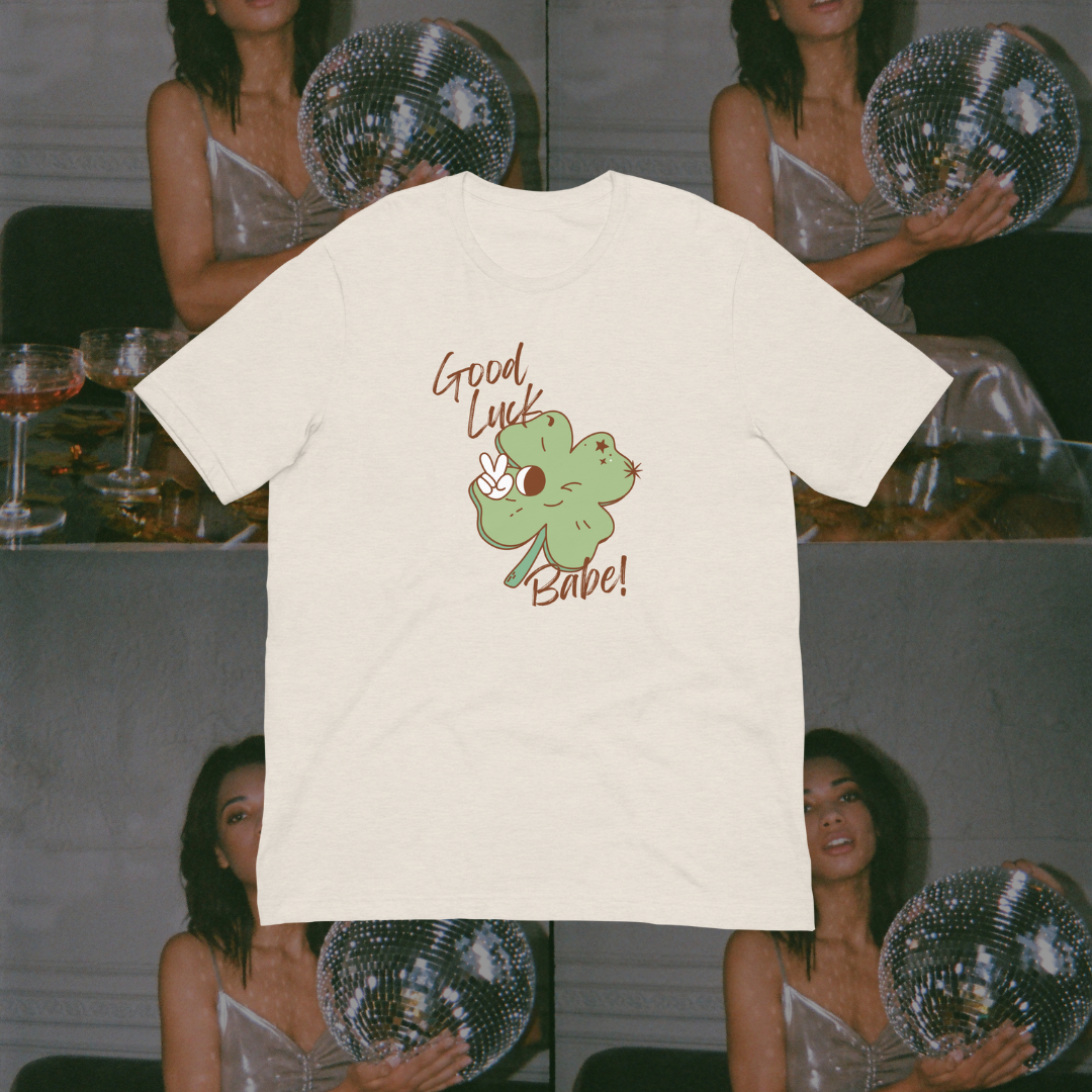 Good Luck, Babe! Clover T-Shirt
