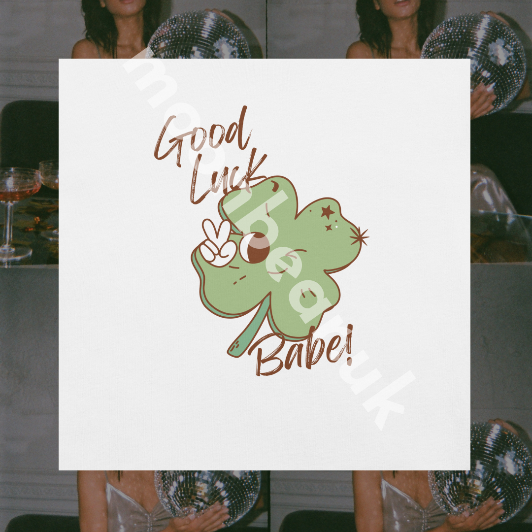 Good Luck, Babe! Clover T-Shirt