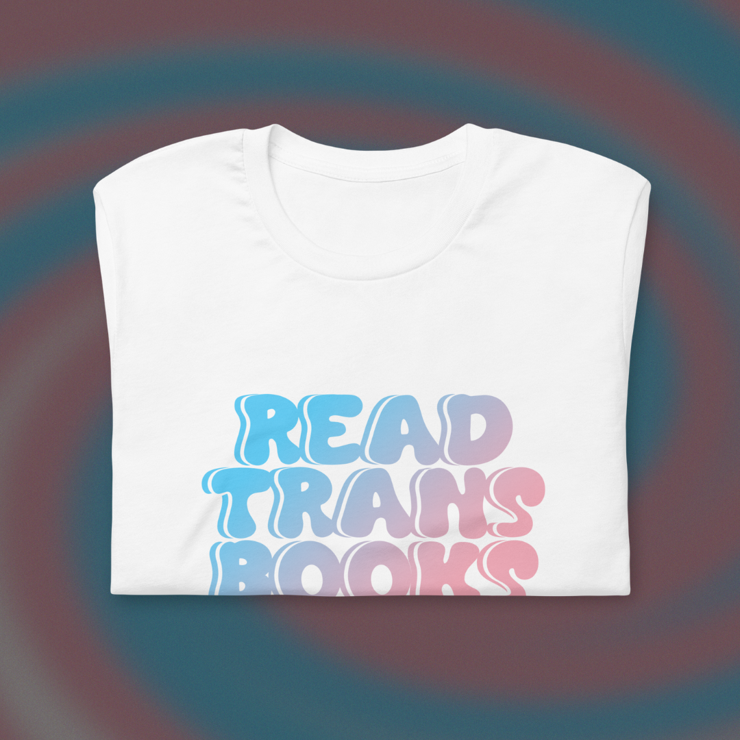 Read Trans Books T-Shirt