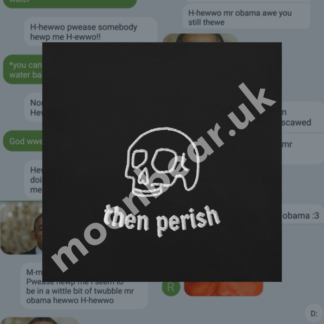 Then Perish Embroidered T-Shirt