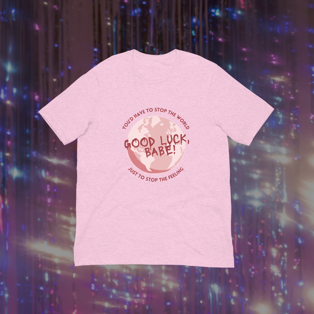 Good Luck, Babe! Globe T-Shirt Pink