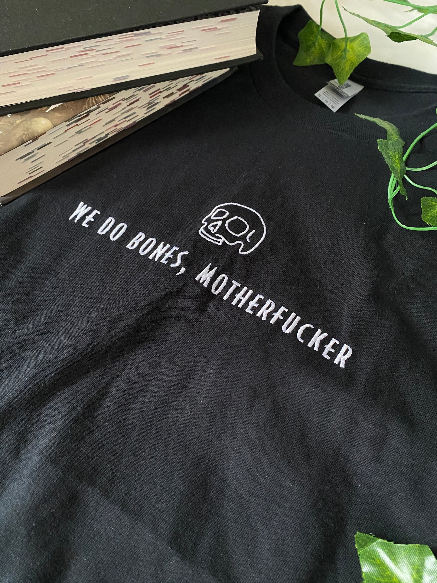 We Do Bones, Motherf*cker Embroiderd T-Shirt