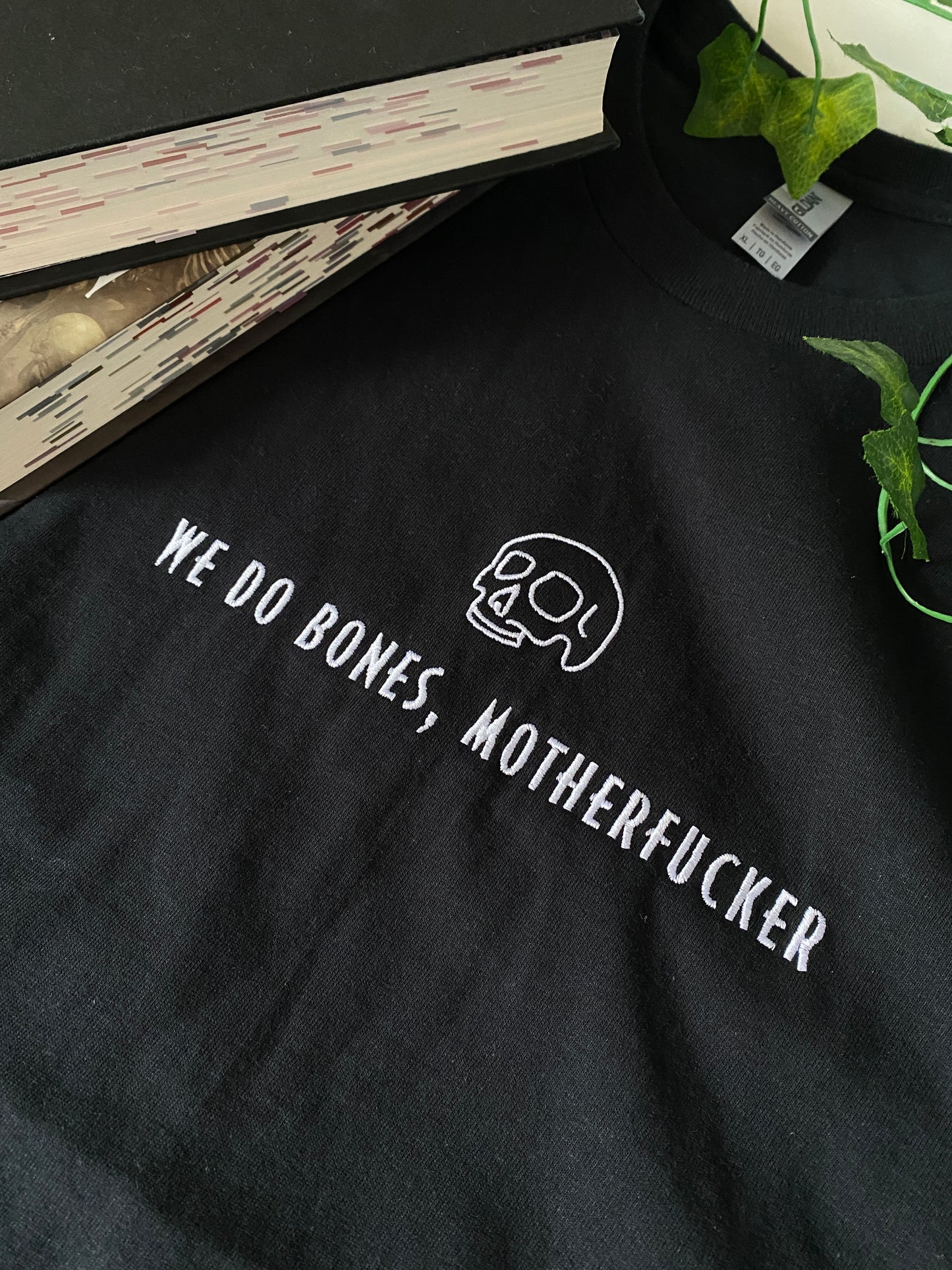We Do Bones, Motherf*cker Embroiderd T-Shirt