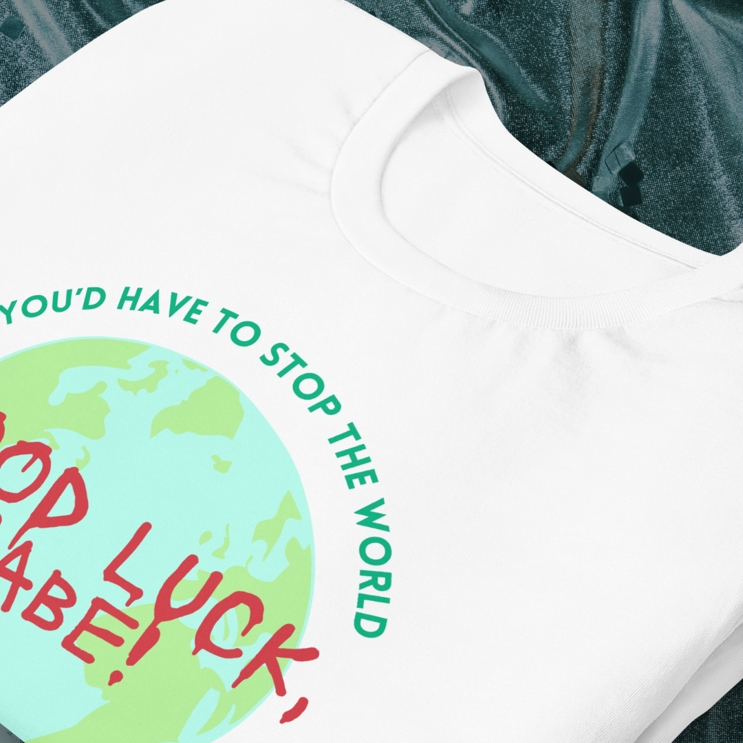 Good Luck, Babe! Globe T-Shirt