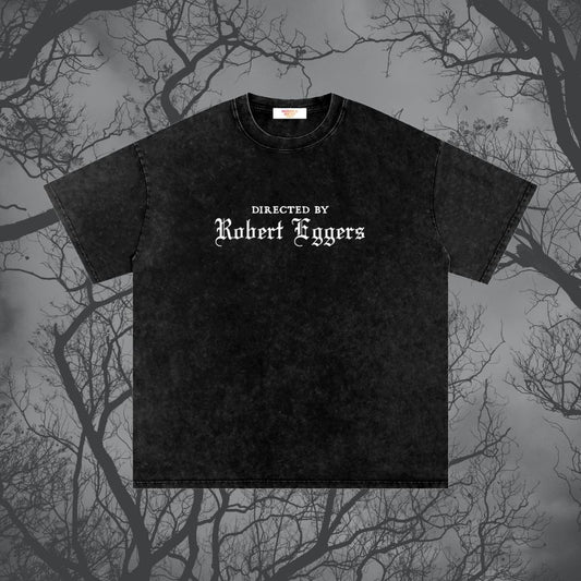 Directed by Robert Eggers Washed T-Shirt