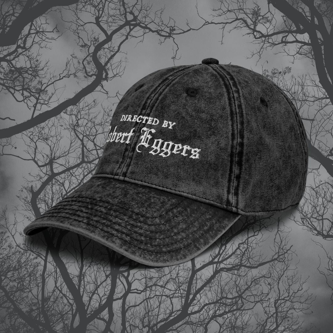 Directed by Robert Eggers Embroidered Baseball Cap